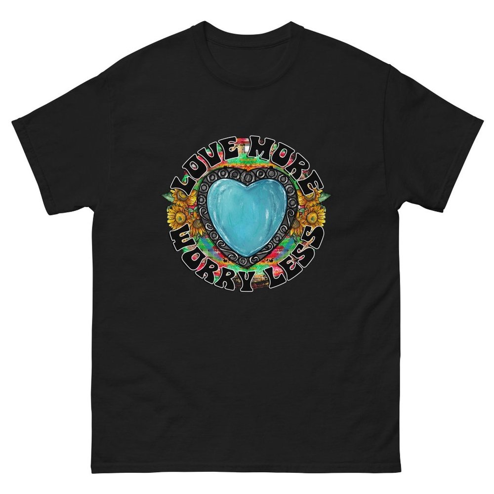 love more worry less classic tees